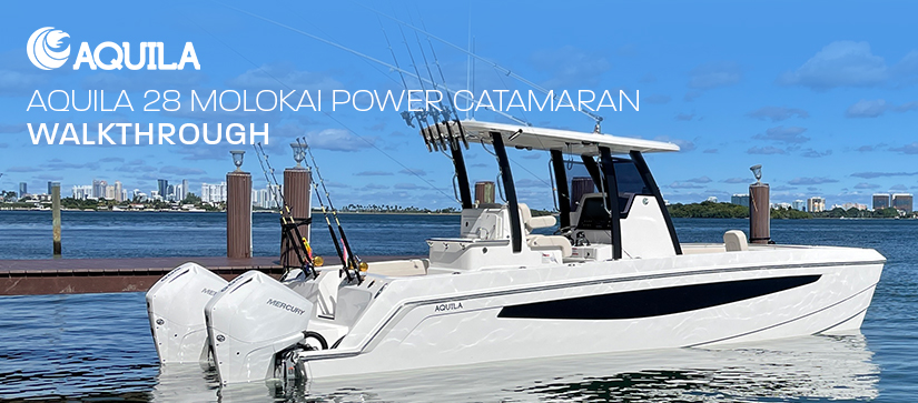 Aquila 28 Molokai on the water next to the deck. Wording on the image is "Aquila 28 Molokai Power Catamaran Walkthrough" 
